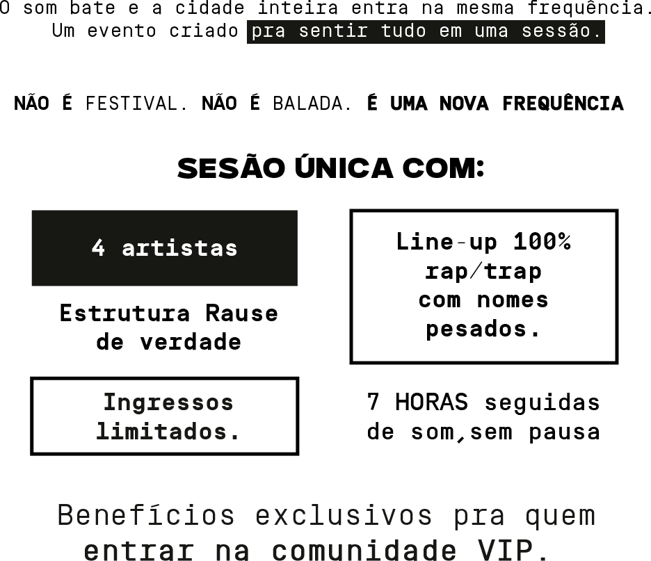 Londrina - PR; Não é um festival, não é uma balada, é uma nova frequência